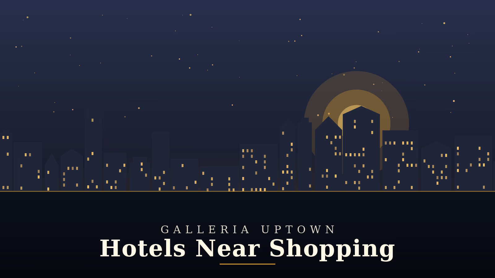 Galleria Houston hotels near Uptown shopping and dining